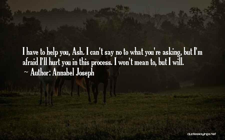 Say I Won't Quotes By Annabel Joseph