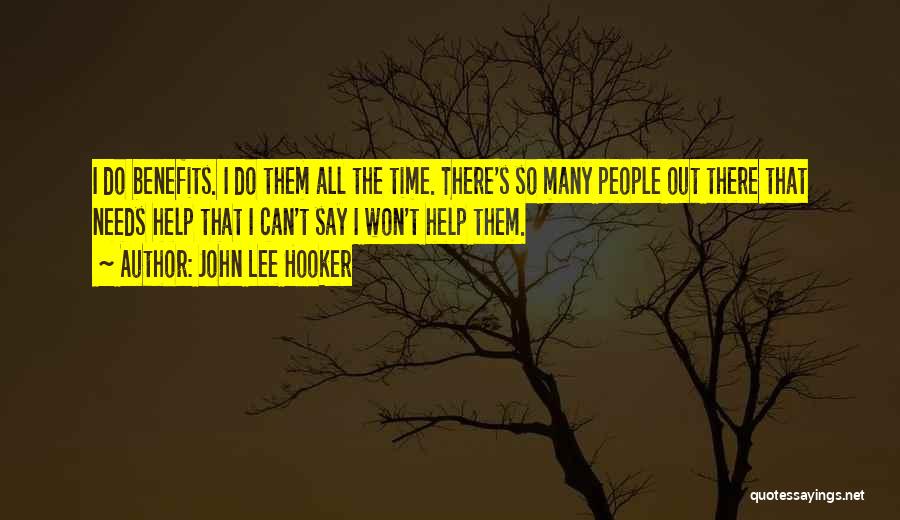 Say I Won't Quotes By John Lee Hooker