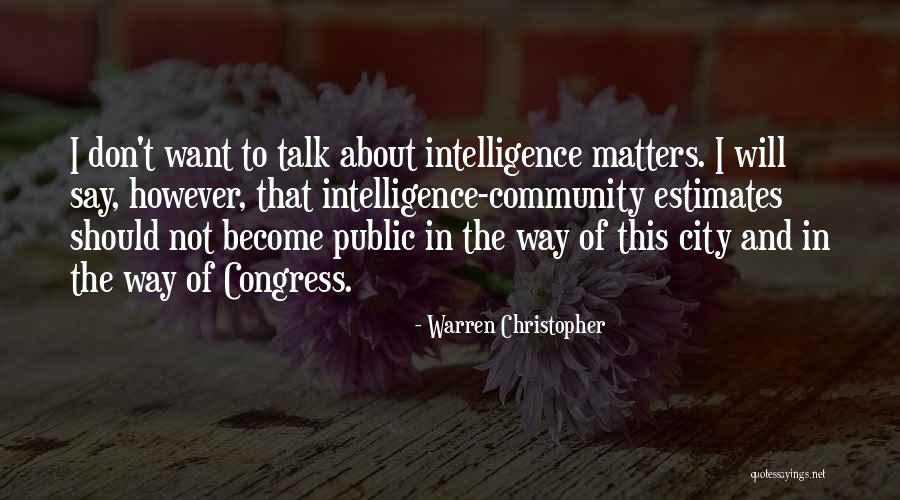 Say More Talk Less Quotes By Warren Christopher Say More Talk Less Quotes By Warren Christopher