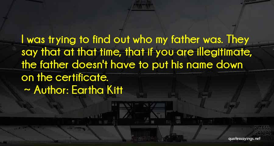 Say My Name Quotes By Eartha Kitt