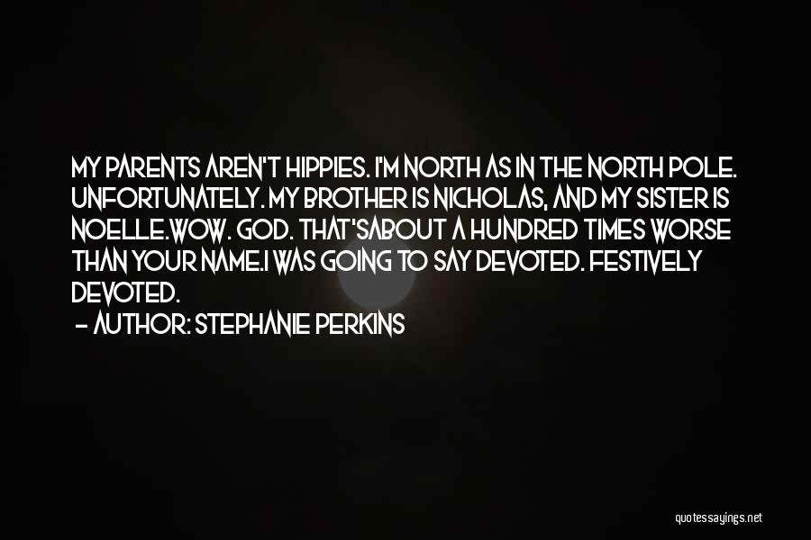 Say My Name Quotes By Stephanie Perkins