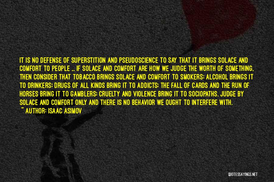 Say No To Alcohol And Drugs Quotes By Isaac Asimov