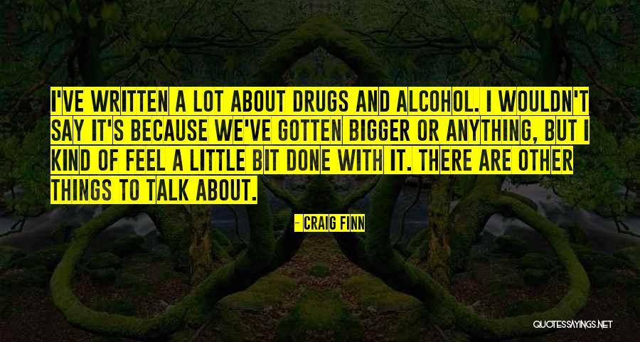 Say No To Alcohol Quotes By Craig Finn Say No To Alcohol Quotes By Craig Finn