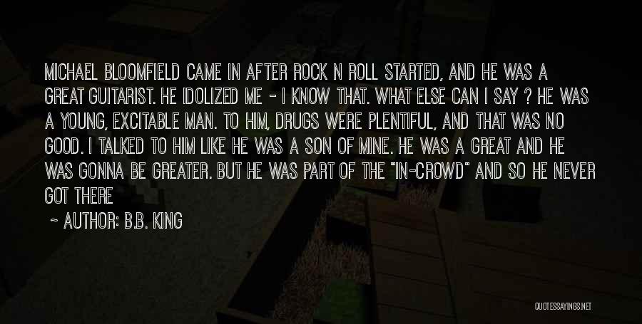 Say No To Drugs Quotes By B.B. King