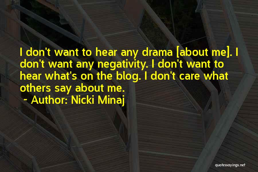 Say No To Negativity Quotes By Nicki Minaj
