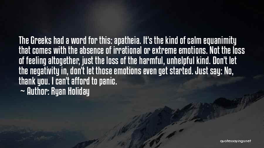 Say No To Negativity Quotes By Ryan Holiday