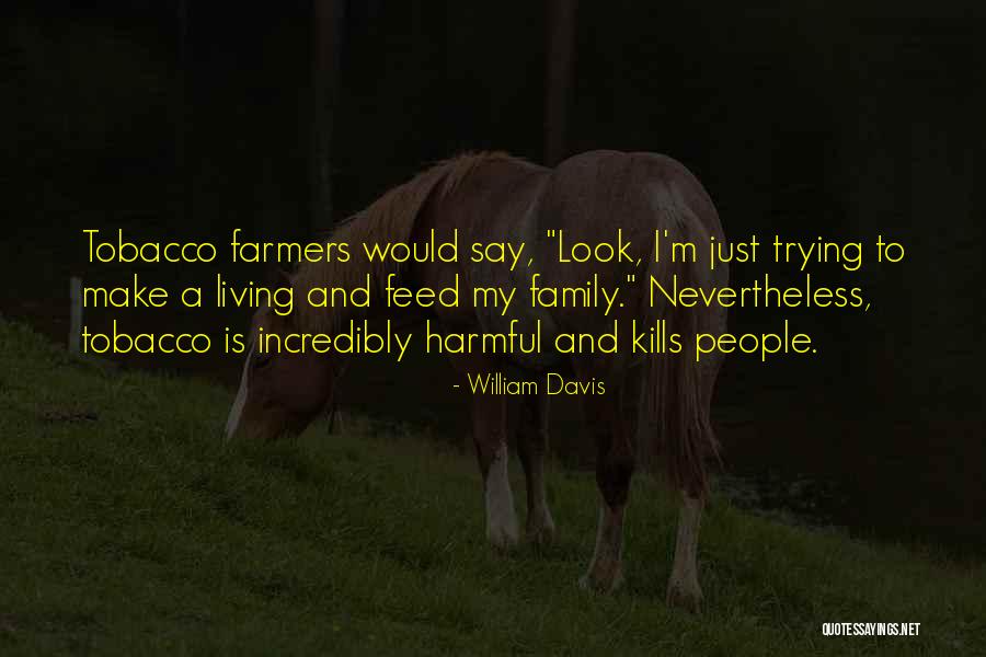 Say No To Tobacco Quotes By William Davis