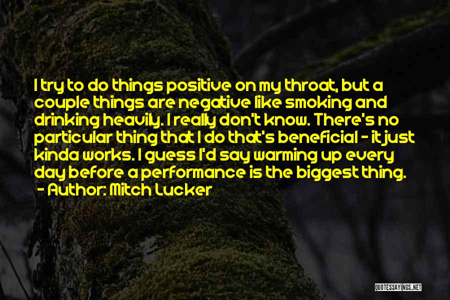 Say Positive Things Quotes By Mitch Lucker