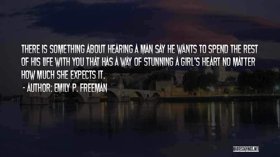 Say Something About Life Quotes By Emily P. Freeman