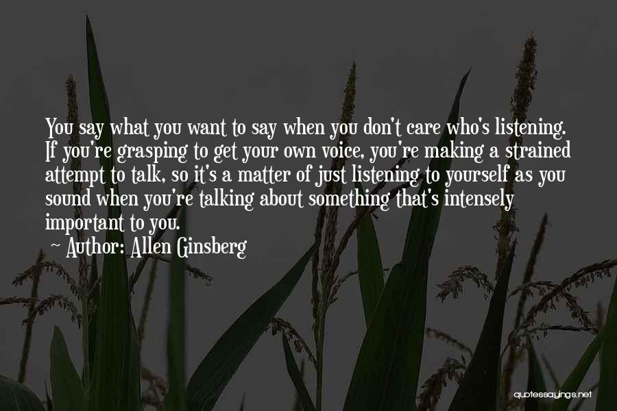 Say Something About Yourself Quotes By Allen Ginsberg