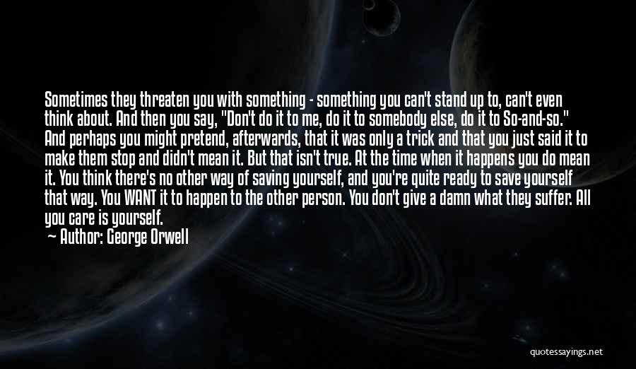 Say Something About Yourself Quotes By George Orwell