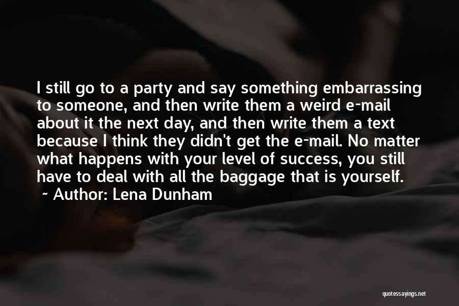 Say Something About Yourself Quotes By Lena Dunham