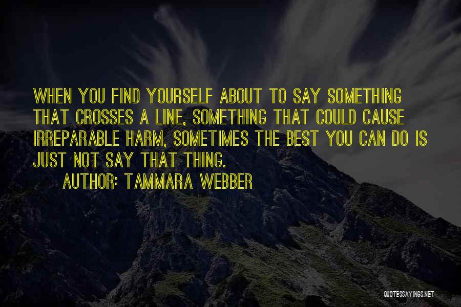 Say Something About Yourself Quotes By Tammara Webber