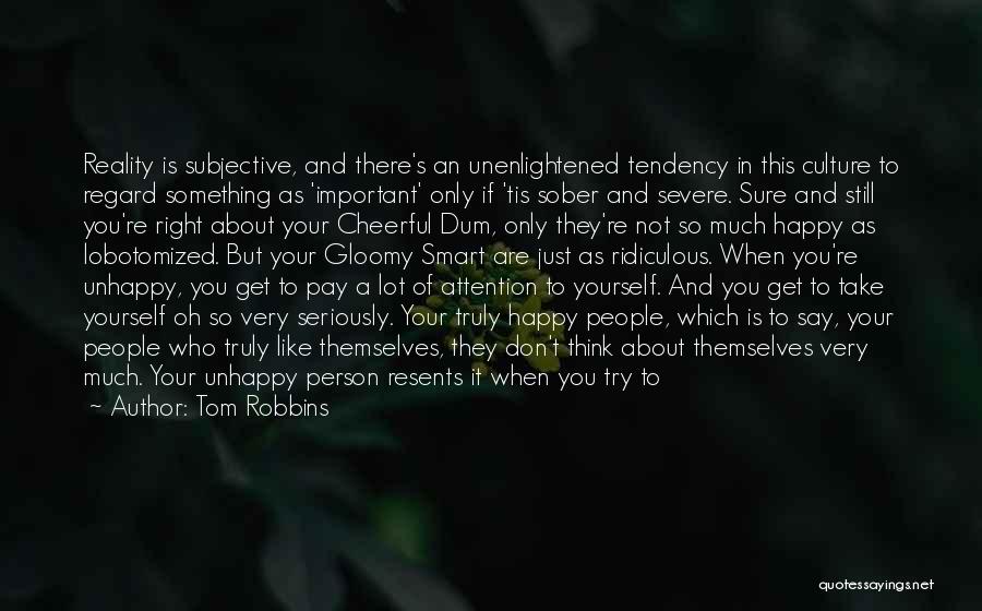 Say Something About Yourself Quotes By Tom Robbins