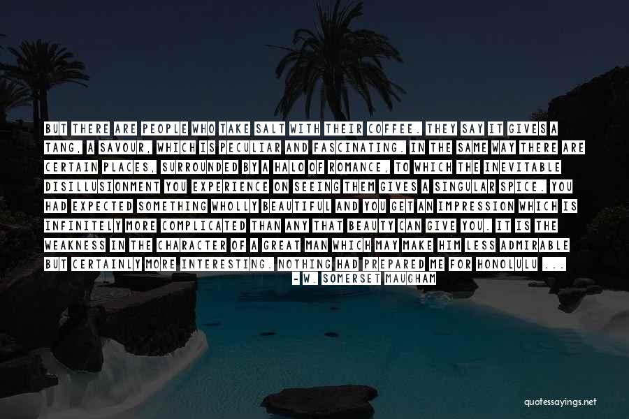Say Something Beautiful Quotes By W. Somerset Maugham Say Something Beautiful Quotes By W. Somerset Maugham
