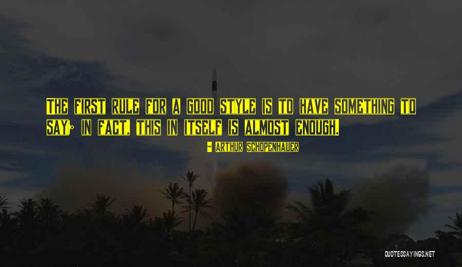 Say Something Good Quotes By Arthur Schopenhauer Say Something Good Quotes By Arthur Schopenhauer