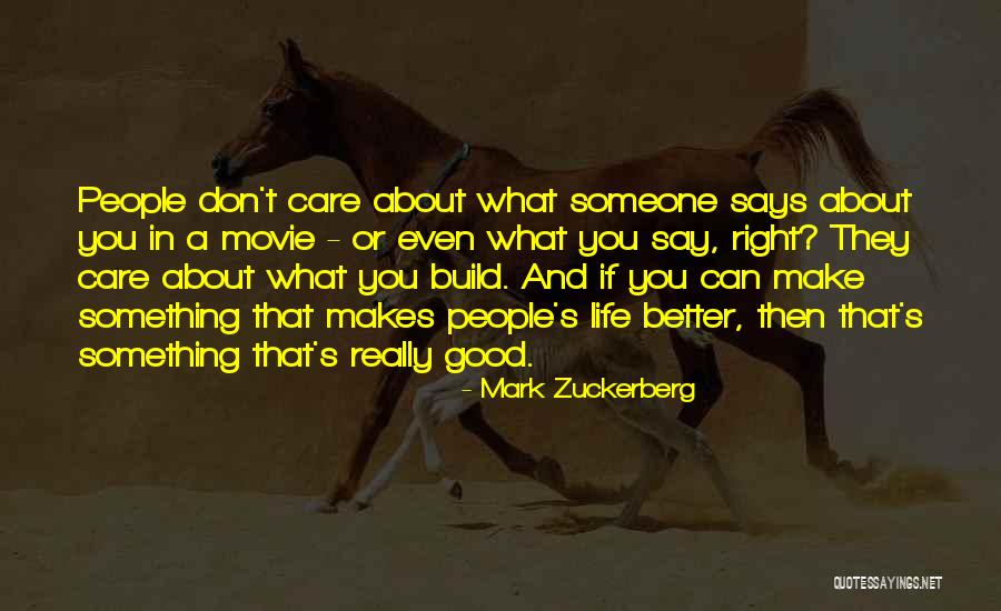 Say Something Good Quotes By Mark Zuckerberg Say Something Good Quotes By Mark Zuckerberg