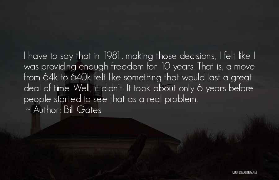 Say Something Great Quotes By Bill Gates