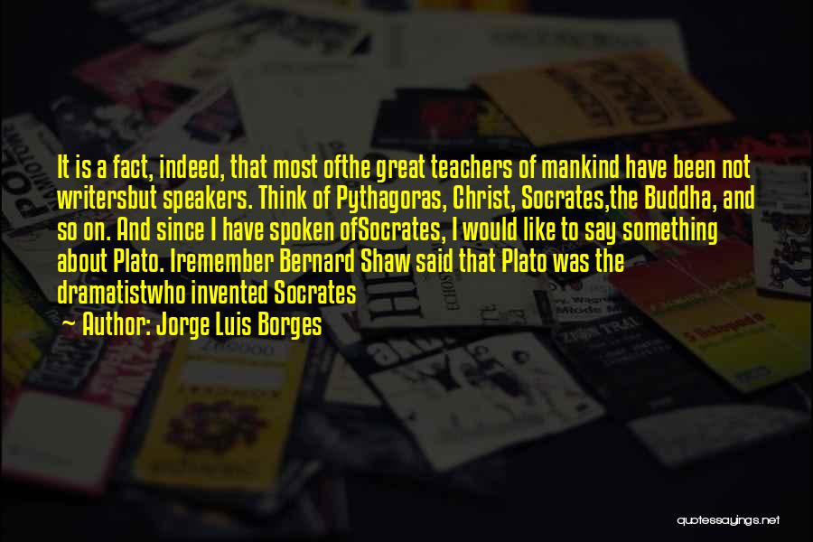 Say Something Great Quotes By Jorge Luis Borges