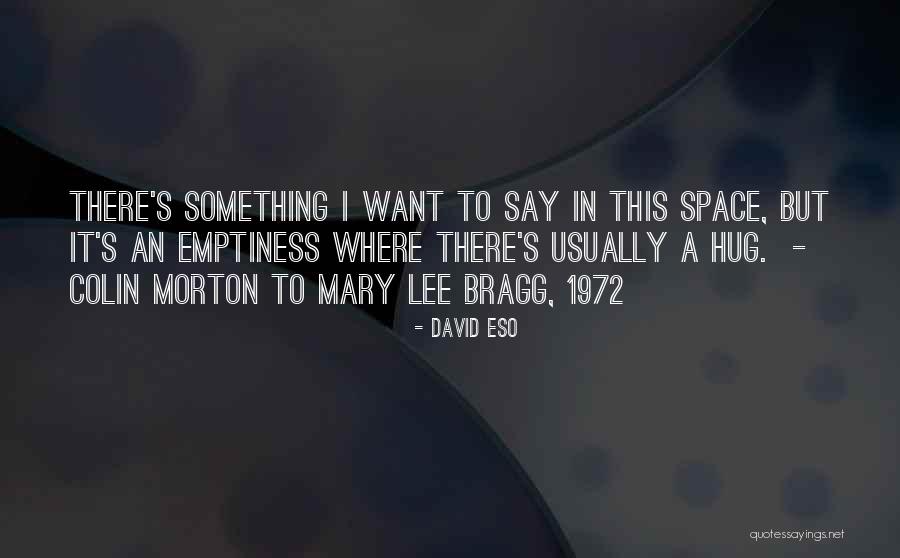 Say Something Love Quotes By David Eso