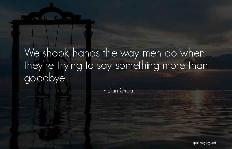 Say Something Meaningful Quotes By Dan Groat Say Something Meaningful Quotes By Dan Groat