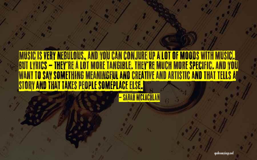 Say Something Meaningful Quotes By Sarah McLachlan Say Something Meaningful Quotes By Sarah McLachlan
