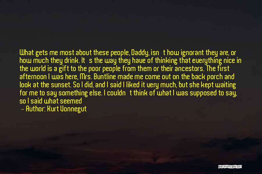 Say Something Nice Quotes By Kurt Vonnegut