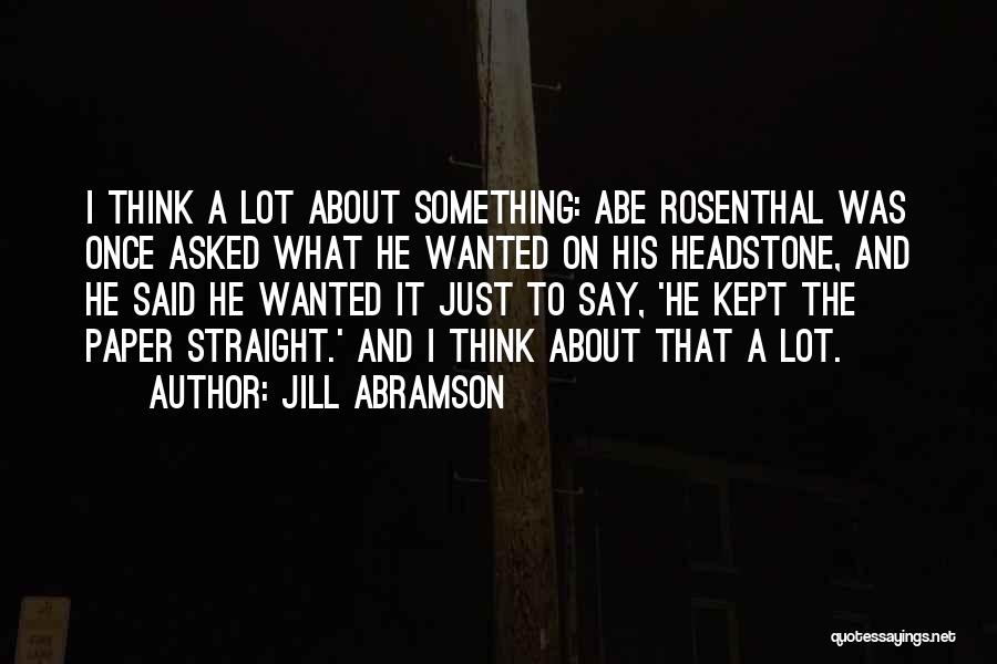 Say Something Quotes By Jill Abramson