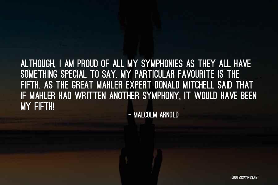 Say Something Special Quotes By Malcolm Arnold Say Something Special Quotes By Malcolm Arnold