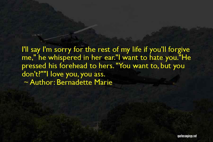 Say Sorry To Her Quotes By Bernadette Marie