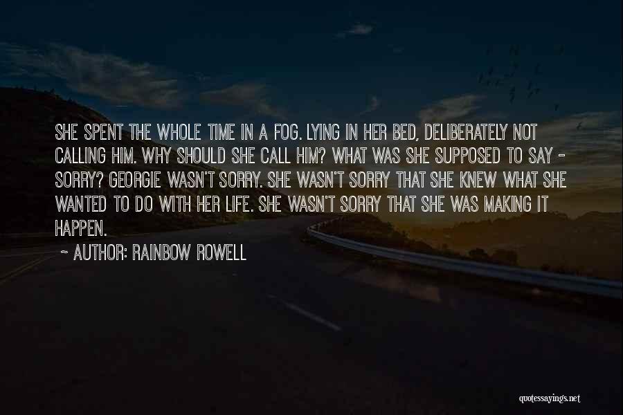 Say Sorry To Her Quotes By Rainbow Rowell