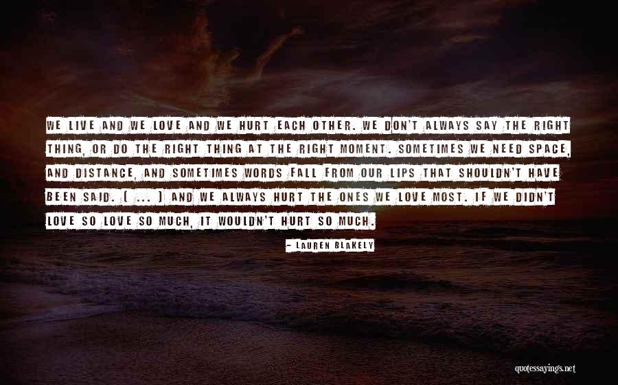 Say The Right Thing Quotes By Lauren Blakely Say The Right Thing Quotes By Lauren Blakely