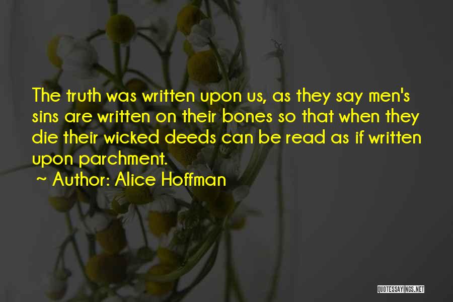 Say The Truth Quotes By Alice Hoffman