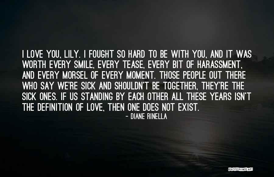 Say They Exist Quotes By Diane Rinella Say They Exist Quotes By Diane Rinella