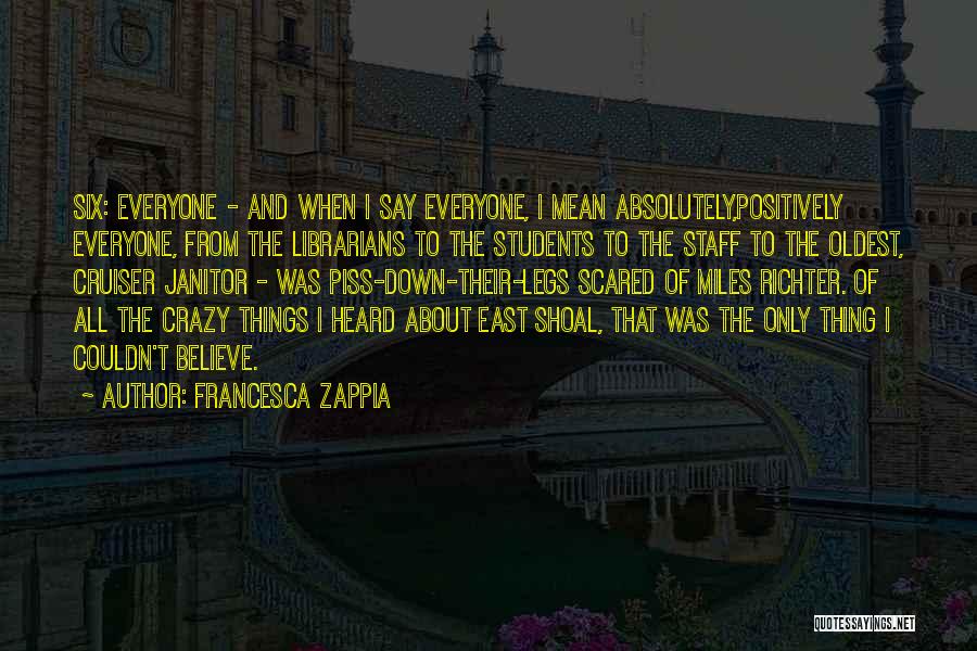 Say Things You Mean Quotes By Francesca Zappia