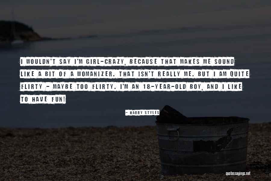 Say To Girl Quotes By Harry Styles Say To Girl Quotes By Harry Styles