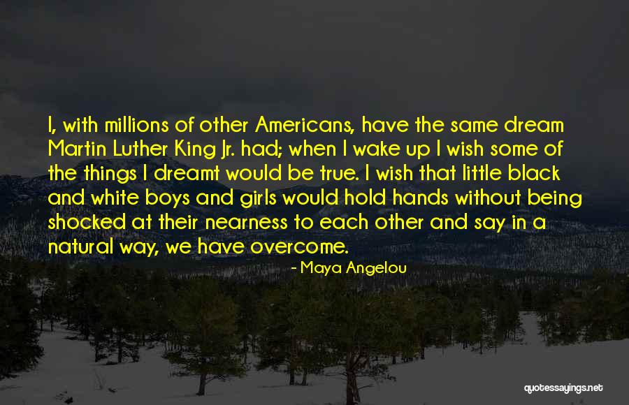 Say To Girl Quotes By Maya Angelou Say To Girl Quotes By Maya Angelou