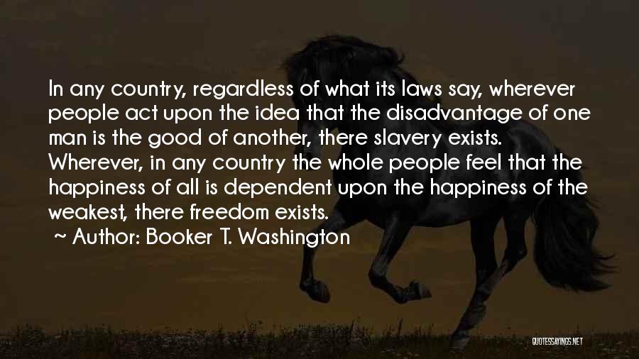 Say What Feel Quotes By Booker T. Washington