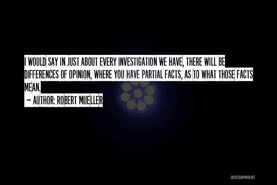 Say What I Mean Quotes By Robert Mueller