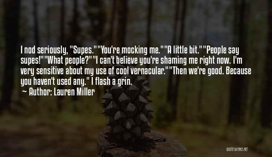 Say What You Believe Quotes By Lauren Miller