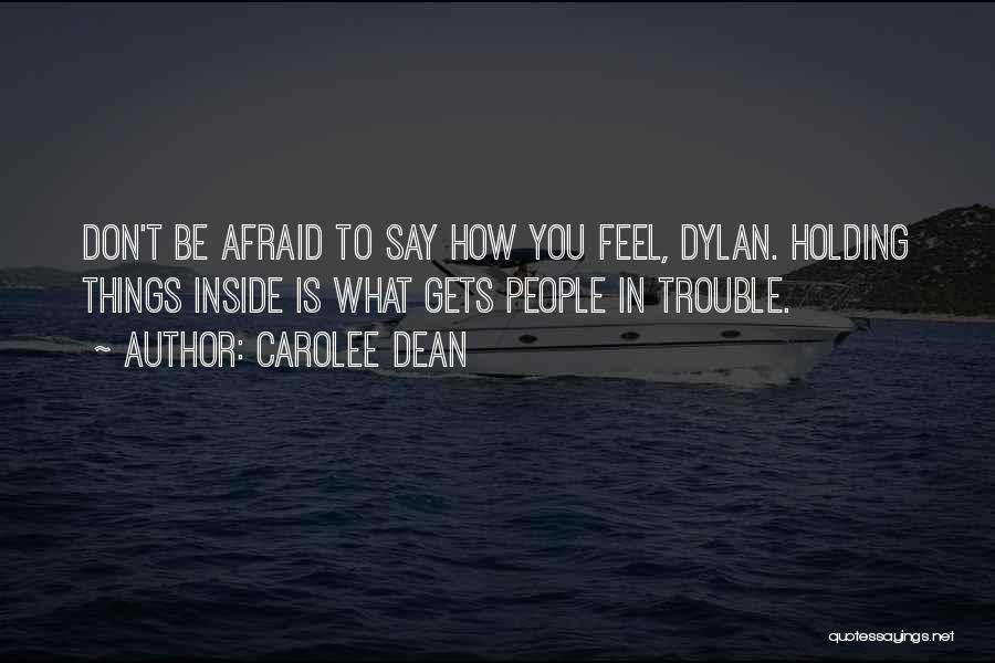 Say What You Feel Quotes By Carolee Dean