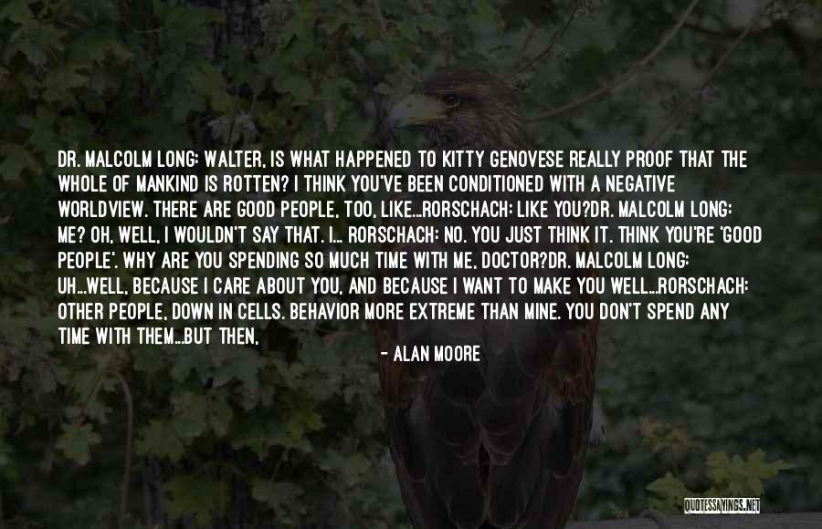 Say What You Really Think Quotes By Alan Moore