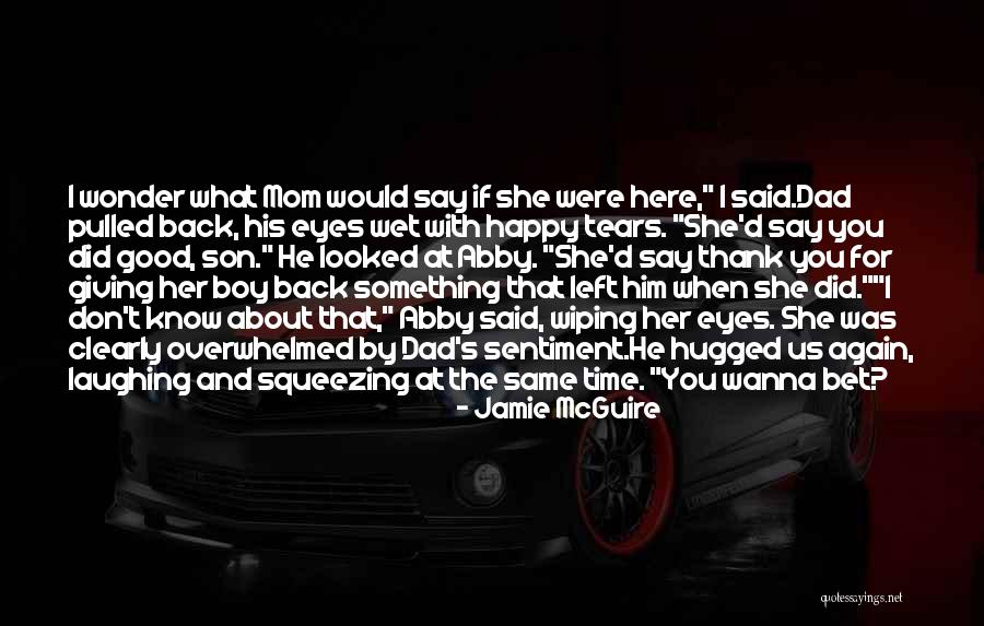 Say What You Wanna Say Quotes By Jamie McGuire Say What You Wanna Say Quotes By Jamie McGuire