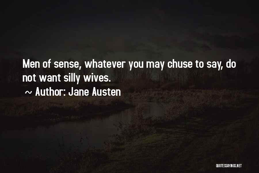 Say Whatever You Want Quotes By Jane Austen