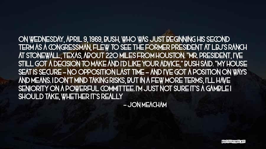 Say What's On Your Mind Quotes By Jon Meacham