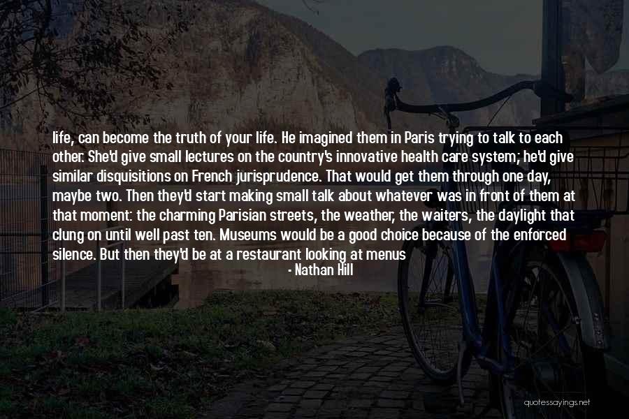 Say What's On Your Mind Quotes By Nathan Hill Say What's On Your Mind Quotes By Nathan Hill