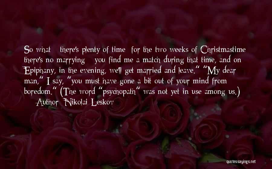 Say What's On Your Mind Quotes By Nikolai Leskov