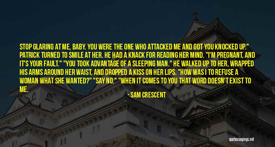 Say What's On Your Mind Quotes By Sam Crescent