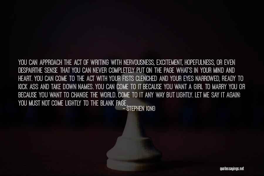 Say What's On Your Mind Quotes By Stephen King