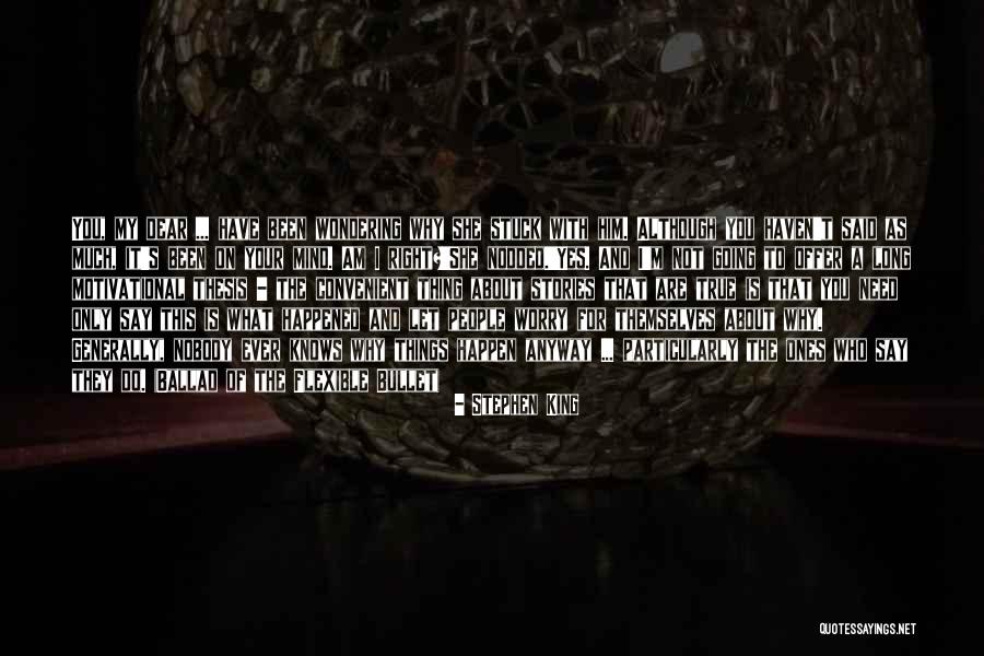 Say What's On Your Mind Quotes By Stephen King Say What's On Your Mind Quotes By Stephen King